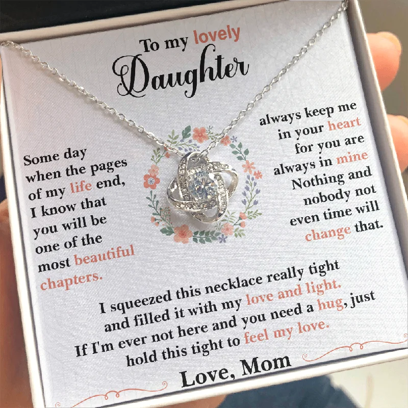 Best Jewelry Sale Prices – Limited-Time Offer To My Lovely Daughter Necklace Gift You will be one of the most beautiful chapterLove Mom to Daughter Love Knot